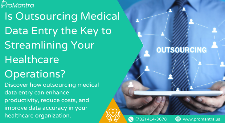 A Guide to Outsourcing Medical Data Entry Services